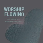 Worship Flowing 1집
